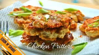 Chicken Fritters in 30 Minutes [upl. by Oniluap115]