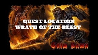 Grim Dawn Quest Location  Wrath of the Beast [upl. by Aicenad]