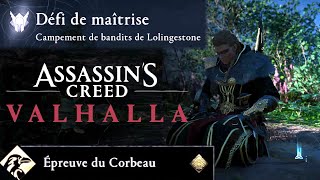 CAMPEMENT DE BANDITS DE LOLINGESTONE  ÉPREUVE DU CORBEAU MÉDAILLE DOR  ASSASSINS CREED VALHALLA [upl. by Aehsan551]