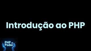 Uma Breve Introdução ao PHP [upl. by Ru]