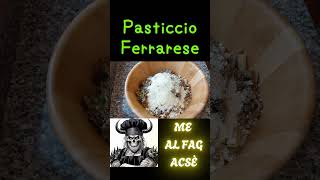 Pasticcio Ferrarese [upl. by Atiekan]