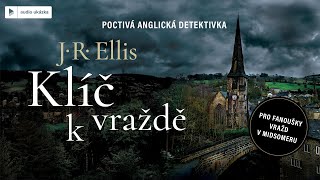 J R Ellis  Klíč k vraždě  Audiokniha [upl. by Ariaec]