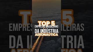 TOP 5 EMPRESAS do mercado aeronáutico brasileiro [upl. by Yot]