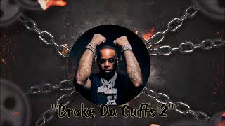 FREE Finesse2Tymes Type Beat quotBroke Da Cuffs 2quot [upl. by Gian810]