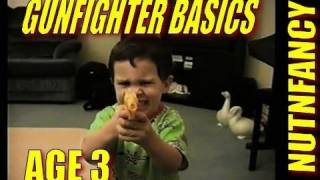 quotGunfighter Basics Age 3quot by Nutnfancy [upl. by Idnac]