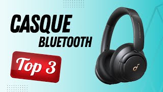 TOP 3  Meilleur casque Bluetooth 2024 Rapport qualitéprix [upl. by Nirra889]