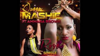 Queen Mashie ft Ammara Brown  Rise [upl. by Nrehtak]