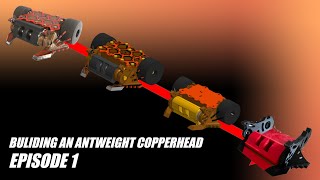 Building an Antweight Copperhead from Battlebots Episode 1 First Prints [upl. by Daht173]