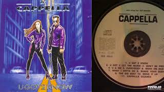 Cappella  U Got 2 Know  Teljes album  1994 [upl. by Nordine904]