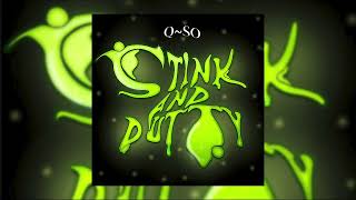 Qso  Stink amp Dutty  Barbados 2023 Soca  Official Audio [upl. by Chirlin]