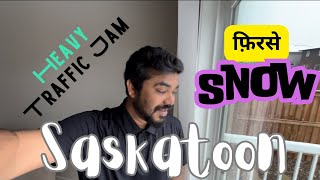 Snow and heavy traffic jam in Saskatoon  Saskatchewan vlogs  Life in Canada [upl. by Mei]