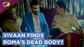 Vivaan Calls Meera For Help  Finds Roma’s Body  Kaleerein  Zee tv [upl. by Ateinotna]