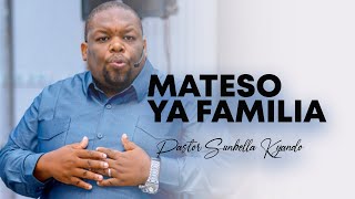 MATESO YA FAMILIA  PASTOR SUNBELLA KYANDO [upl. by Olympium284]