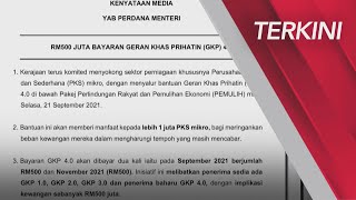 TERKINI Kerajaan umum RM500 juta bayaran Geran Khas Prihatin GKP 40 [upl. by Elatnahs]