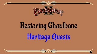 Lets Play  Everquest  Everquest 2  Heritage Quest  Restoring Ghoulbane [upl. by Erait]