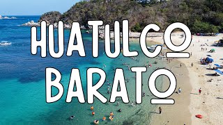 Conoce Huatulco con POCO DINERO y ahorra con estos Tips 👙✅ [upl. by Addi]