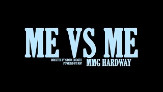 Me Vs Me x MMG Hardway Official Music Video [upl. by Haberman]