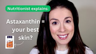 Should You Take Astaxanthin For Better Skin  EvidenceBased [upl. by Greff]