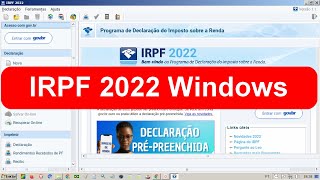 Como baixar e instalar o IPRF2022 no Windows É difícil fazer declaração de imposto de renda [upl. by Zeena]