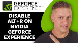 How to Disable AltR on Nvidia GeForce Experience  Nvidia GeForce Tutorial 2024 [upl. by Chastain637]