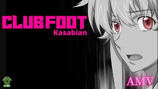 AMV Club Foot Kasabian Traduzido e Legendado [upl. by Ahnavas]