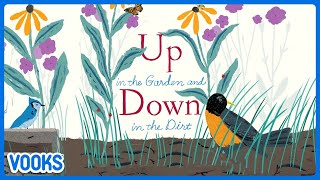 Animated Read Aloud Kids Book Up in the Garden Down in the Dirt  Vooks Narrated Storybooks [upl. by Tadashi360]