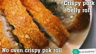 Crispy pork belly rollNo oven lechon roll [upl. by Leipzig]