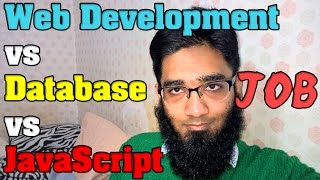 Question  Web Development vs Database Administration vs JavaScript Developer  Which Had Future [upl. by Aroc]