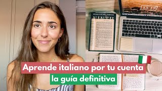 Cómo aprender italiano por tu cuenta guía ejercicios recursos 🤌🏼🇮🇹 [upl. by Tereve]