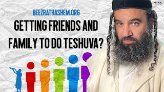 Getting Your Family To Do TeShuva [upl. by Yspyg]