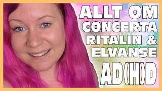 Allt om Concerta Ritalin amp Elvanse mina erfarenheter [upl. by Svetlana]