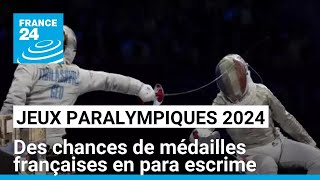 Jeux paralympiques 2024  des chances de médailles françaises en para escrime • FRANCE 24 [upl. by Nessim]