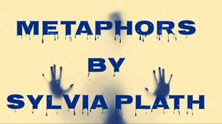 Metaphors by sylvia plath Analysis  Explanation [upl. by Kittie]