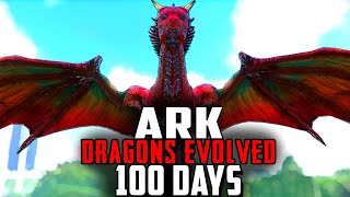 I Spent 100 Days in Arks Dragons Mods [upl. by Sik]