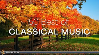 50 Best of Classical Music [upl. by Ardena]