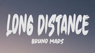 Bruno Mars  Long Distance Lyrics [upl. by Oramug]