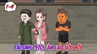 Tái sinh 1970 làm lại cuộc đời  Tập 14  Hoạt hình 2D hay [upl. by Amadis]