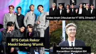 BTS Cetak Rekor Meski Sedang Wamil Kontestan Kecantikan Menjiplak RM amp Akun YT BTS Di Hack [upl. by Yecaj]