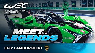 A Unique Racing Story I Meet The Legends EP6 Lamborghini I FIA WEC [upl. by Lavern]