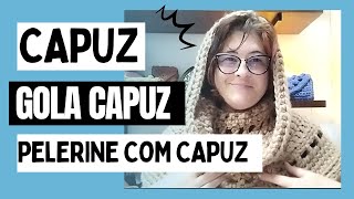 Pelerine de Crochê com Capuz Gola com Capuz ou Só Capuz 3 Peças uma aula crochet comofazer [upl. by Race]