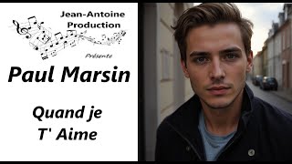 Paul Marsin  Quand je tAime  JeanAntoine Production [upl. by Aztilay]