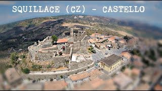 IL CASTELLO di SQUILLACE CZ dal DRONE [upl. by Notreb]