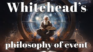 Whiteheads philosophy of event [upl. by Carmine]