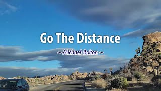 Go The Distance  KARAOKE VERSION  as popularized by Michael Bolton [upl. by Kerstin]