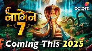 Naagin 7 To Release in This Month  Kaun Ho Sakti Hai Naagin  Colors TV New Upcoming Show Season 7 [upl. by Rather]