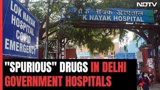 quotSpuriousquot Drugs In Delhi Government Hospitals [upl. by Ardnasela434]