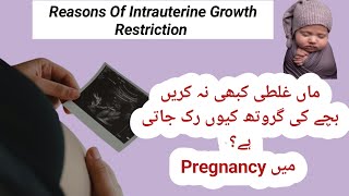 Reasons Of Intrauterine Growth Restriction In UrduHindi [upl. by Debbra531]