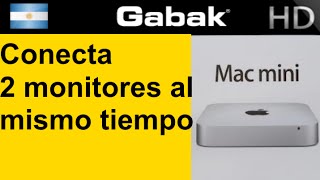 Mac mini 2012 como conectar 2 monitores al mismo tiempo [upl. by Butta]