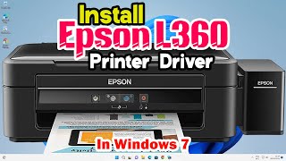 How to Download amp Install Epson L360 Printer Driver in Windows 7 PC or Laptop [upl. by Satterfield]