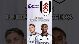 🏴󠁧󠁢󠁥󠁮󠁧󠁿202425 FULHAM PLAYERS  Emile Smith Rowe Reiss Nelson [upl. by Eladnor850]